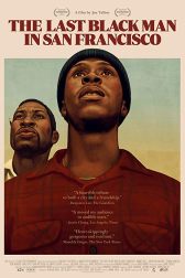 دانلود فیلم The Last Black Man in San Francisco 2019