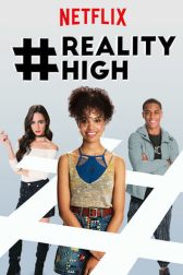 دانلود فیلم #REALITYHIGH 2017