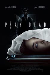 دانلود فیلم Play Dead 2022