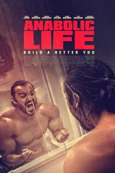 دانلود فیلم Anabolic Life 2017