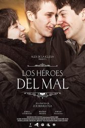 دانلود فیلم Los héroes del mal 2015