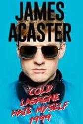 دانلود فیلم James Acaster: Cold Lasagne Hate Myself 1999 2020