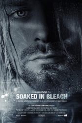 دانلود فیلم Soaked in Bleach 2015