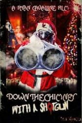 دانلود فیلم Down the Chimney with a Shotgun 2022