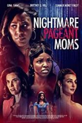 دانلود فیلم Nightmare Pageant Moms 2023