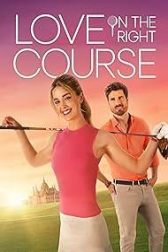 دانلود فیلم Love on the Right Course 2024