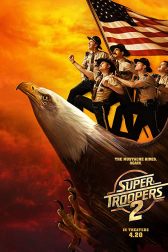 دانلود فیلم Super Troopers 2 2018