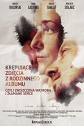 دانلود فیلم Krepujace zdjecia z rodzinnego albumu, czyli zniszczona watroba i zlamane serce 2018