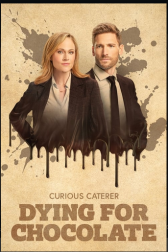 دانلود فیلم Dying for Chocolate: A Curious Caterer Mystery 2022