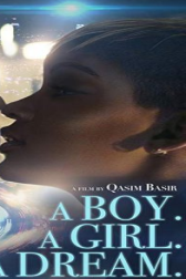 دانلود فیلم A Boy. A Girl. A Dream. 2018