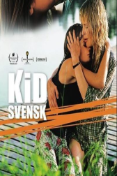 دانلود فیلم Kid Svensk 2007