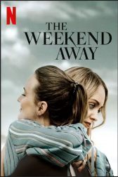 دانلود فیلم The Weekend Away 2022