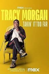 دانلود فیلم Tracy Morgan: Takin It Too Far 2023