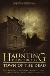 دانلود فیلم A Haunting on Dice Road 2: Town of the Dead 2017