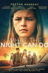 دانلود فیلم What the Night Can Do 2020