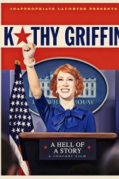 دانلود فیلم Kathy Griffin: A Hell of a Story 2019