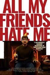 دانلود فیلم All My Friends Hate Me 2021