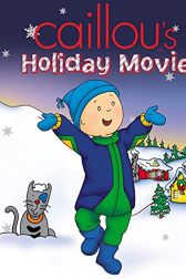 دانلود فیلم Caillouu0027s Holiday Movie 2003