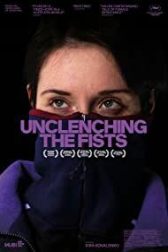 دانلود فیلم Unclenching the Fists 2021