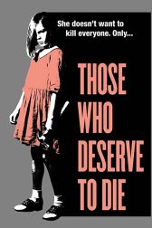 دانلود فیلم Those Who Deserve to Die 2019