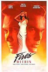 دانلود فیلم Fires Within 1991