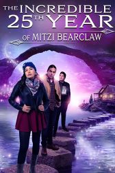 دانلود فیلم The Incredible 25th Year of Mitzi Bearclaw 2019