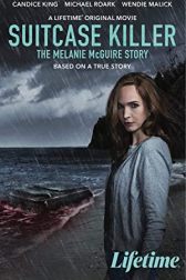 دانلود فیلم Suitcase Killer: The Melanie McGuire Story 2022