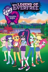 دانلود فیلم My Little Pony: Equestria Girls – Legend of Everfree 2016