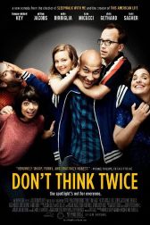 دانلود فیلم Dont Think Twice 2016