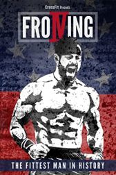 دانلود فیلم Froning: The Fittest Man in History 2015