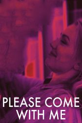 دانلود فیلم Please Come With Me 2019