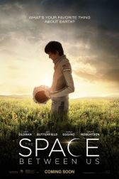 دانلود فیلم The Space Between Us 2016