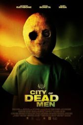 دانلود فیلم City of Dead Men 2016