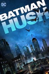 دانلود فیلم Batman: Hush 2019