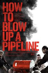 دانلود فیلم How to Blow Up a Pipeline 2022