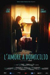 دانلود فیلم Lu0027amore a domicilio 2019