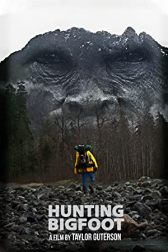 دانلود فیلم Hunting Bigfoot 2021