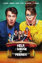 دانلود فیلم Help, I Shrunk My Friends 2021