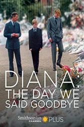 دانلود فیلم Diana: The Day We Said Goodbye 2017