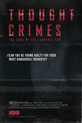 دانلود فیلم Thought Crimes: The Case of the Cannibal Cop 2015