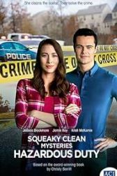 دانلود فیلم Squeaky Clean Mysteries: Hazardous Duty 2022