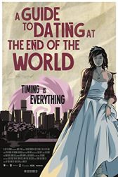 دانلود فیلم A Guide to Dating at the End of the World 2022