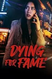 دانلود فیلم Dying for Fame 2024