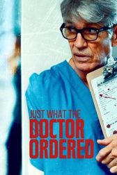 دانلود فیلم Just What the Doctor Ordered 2021