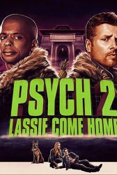 دانلود فیلم Psych 2: Lassie Come Home 2020