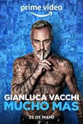 دانلود فیلم Gianluca Vacchi – Mucho Mas 2022