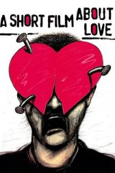 دانلود فیلم A Short Film About Love 1988