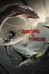 دانلود فیلم Sharktopus vs. Pteracuda 2014