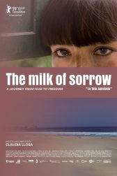 دانلود فیلم The Milk of Sorrow 2009