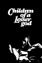 دانلود فیلم Children of a Lesser God 1986